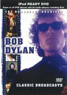 Bob Dylan/Classic Broadcasts
