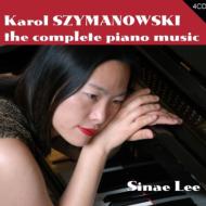 シマノフスキ(1882-1937)/Comp. piano Works： Sinae Lee