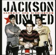 Jackson United/Harmony And Dissidence