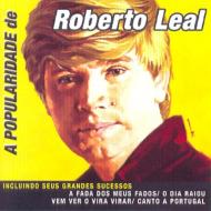 Roberto Leal/Popularidade