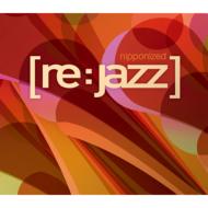 Re Jazz/Nipponized