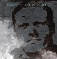 Crowpath/One With Filth