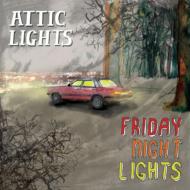 Attic Lights/Friday Night Lights