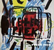 Peter Piek/Say Hello To Peter Piek
