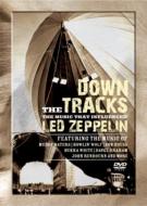 Various/Down The Tracks： The Music That Influenced Led Zeppelin