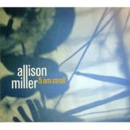 Allison Miller/5am Strol