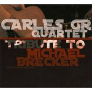 Carles Gr/Tribute To Michael Brecker