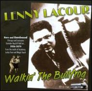 Lenny Lacour/Walkin The Bullfrog