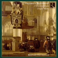 ブクステフーデ（1637-1707）/Comp. organ Works： Foccroulle