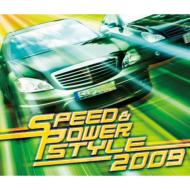 Speed & Power Style 2009