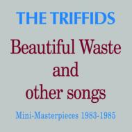 Triffids/Beautiful Waste �� Other Songs (Rmt)