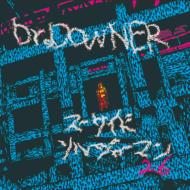 Dr. DOWNER/ɥ른㡼ޥ26