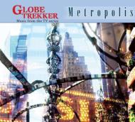 Soundtrack/Globe TrekkerF Metropolis (Digi)