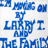 I'm Moving On : Larry T. And The Family | HMV&BOOKS online - DIZ042