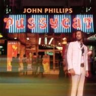 John Phillips/Pussycat