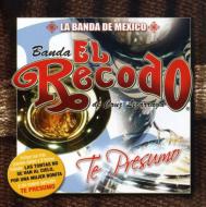 Banda El Recodo/Te Presumo