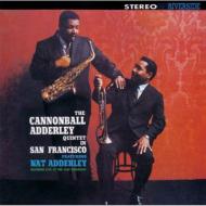 The Cannonball Adderley Quintet In San Francisco