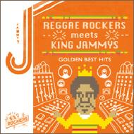 Reggae Rockers Meets King Jammys -Golden Best Hits