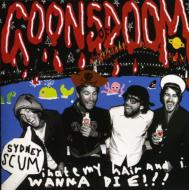 Goons Of Doom/I Hate My Hair ＆ I Want To Die