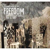 Freedom: Improvised Suites For A Trio