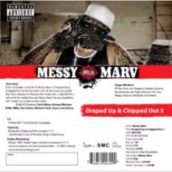 Messy Marv/Draped Up  Chipped Out Vol.3