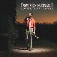 Dominick Farinacci/Lovers Tales  Dances