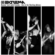 Extrema/Raisin Hell With Friends Live At The Rolling Stone