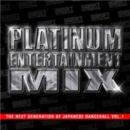 PLATINUM ENTERTAINMENT MIX -THE NEXT GENERATION OF JAPANSE DANCEHALL VOL.1-