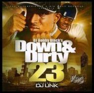 Dj Bobby Black/Down  Dirty Vol.23