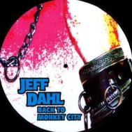 Jeff Dahl/Back To Monkey City