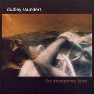 Dudley Saunders/Emergency Lane