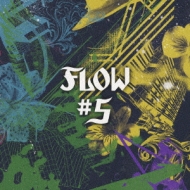 FLOW/#5