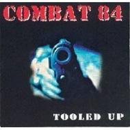Combat 84/Tooled Up