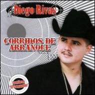 Diego Rivas/Corridos De Arranque