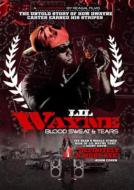 Lil Wayne/Blood Sweat  Tears
