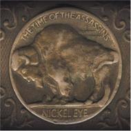 Nickel Eye / Time Of The Assassins