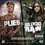 Plies / Blood Raw/Battle For Supremacy 3
