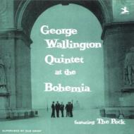 George Wallington Quintet At The Bohemia