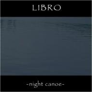 LIBRO/Night Canoe