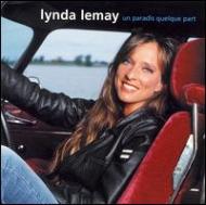 Lynda Lemay/Un Paradis Quelque Part