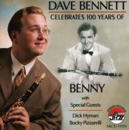 Dave Bennett/Celebrates 100 Years Of Benny