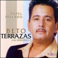 Beto Terrazas/Papel Sellado
