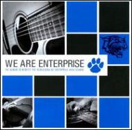 Various/We Are Enterprise�� Album To Benefit Rebuilding Of Enterprise High School