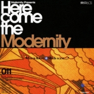 Mondernity Presents::Here come the Modernity