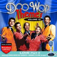 Various/Doo Wop Themes 15 Love Part 5