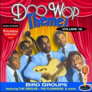 Various/Doo Wop Themes 19 Bird Groups