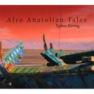 Afro Anatolian Tales