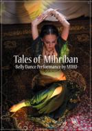 Tales Of Mihriban: Belly Dance Performance By Miho