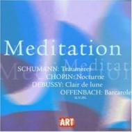 コンピレーション/Meditation-schumann Chopin Debussy Offenbach Etc： V / A