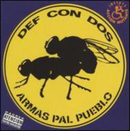 Def Con Dos/Armas Pal Pueblo